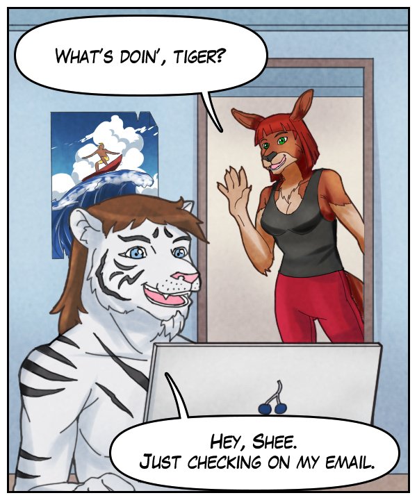 Sheila: “What’s doin’, tiger?” Theo: “Hey, Shee. Just checking on my email.”