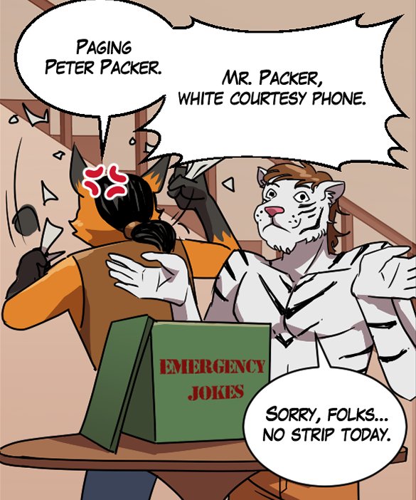 Lightfoot: “Paging Peter Packer. Mr. Packer, white courtesy phone.” Theo: “Sorry, folks… no strip today.”